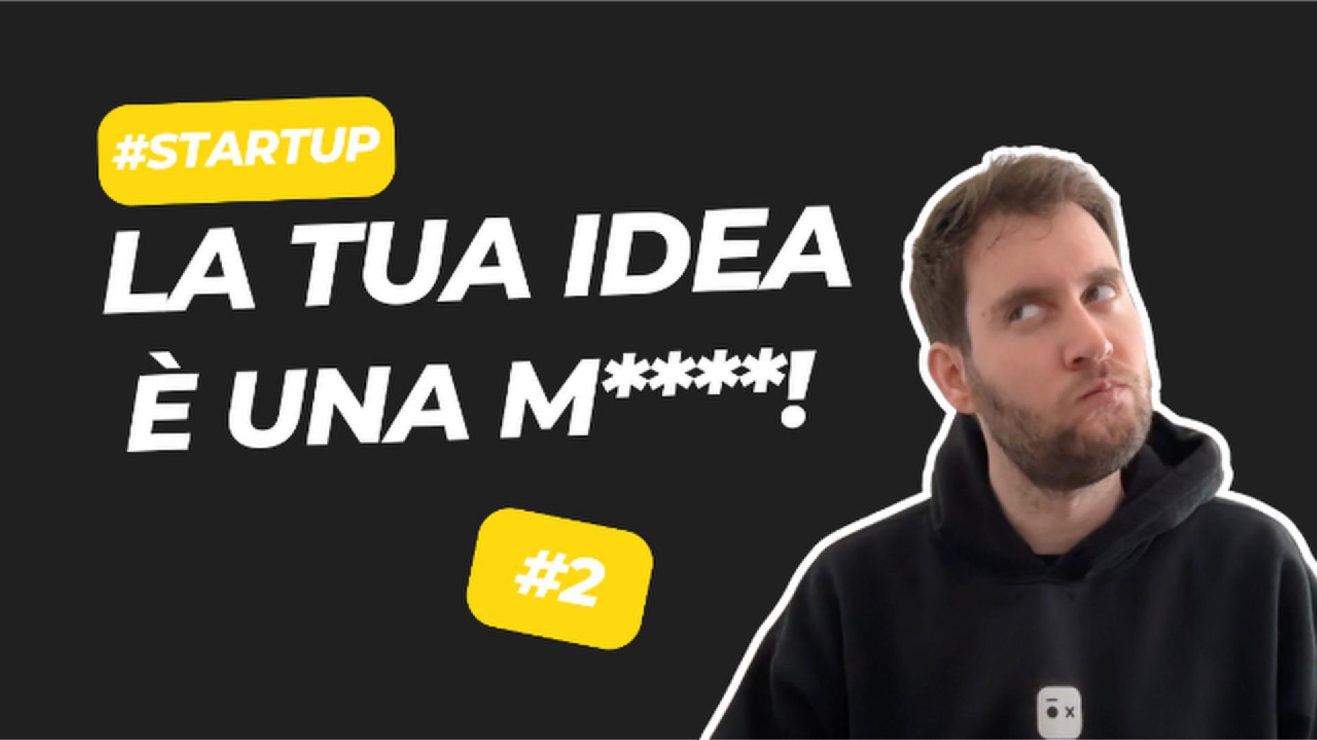 Startup 101: NON SERVE UN'IDEA GENIALE! Come trovare IDEE DI IMPRESA vincenti